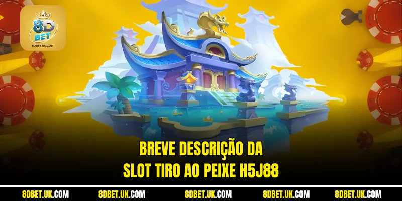 Breve descrição da slot Tiro ao Peixe H5J88