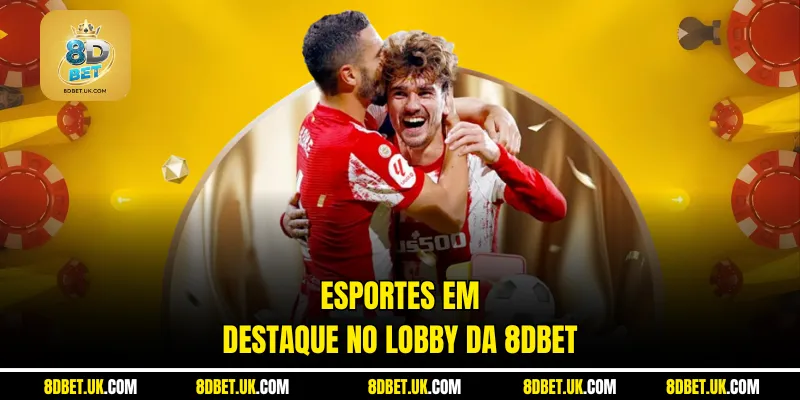 Esportes em destaque no lobby da 8dbet
