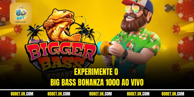 Experimente o Big Bass Bonanza 1000 ao vivo