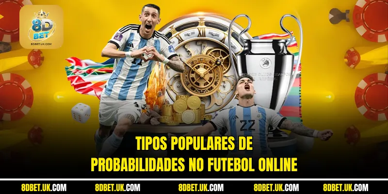 Tipos populares de probabilidades no futebol online