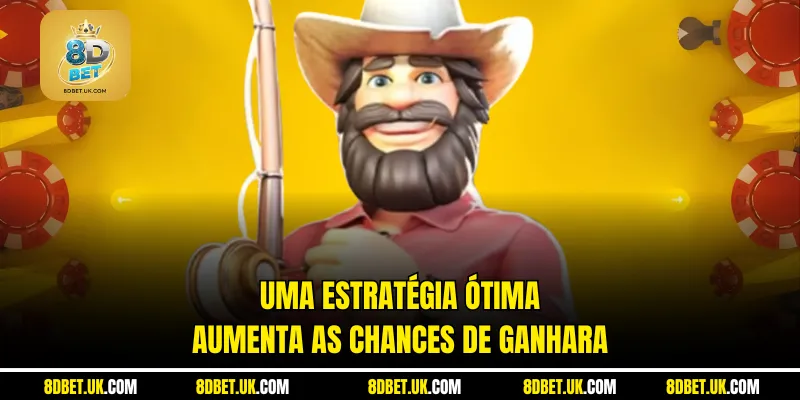 Uma estratégia ótima aumenta as chances de ganhar