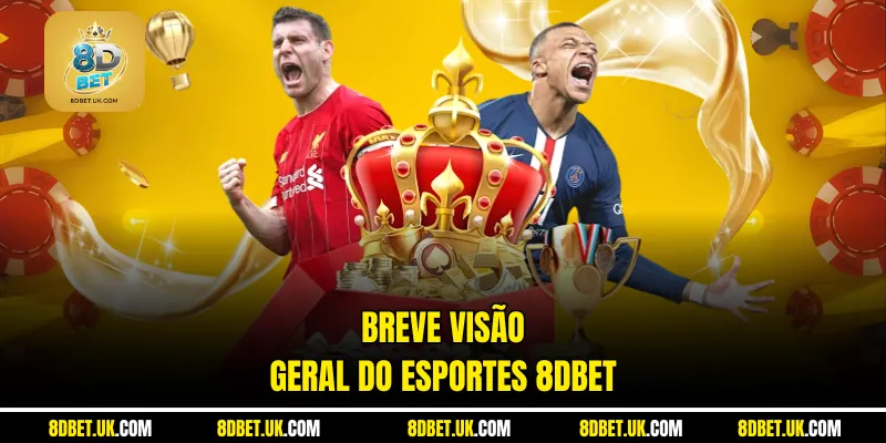 Breve visão geral do Esportes 8dbet