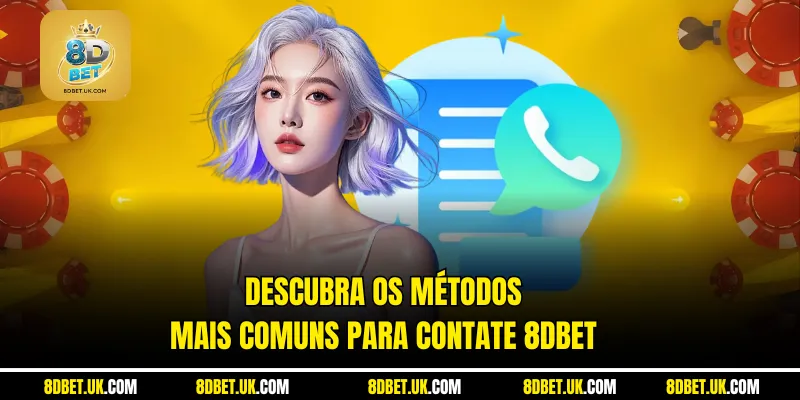 Descubra os métodos mais comuns para contate 8dbet